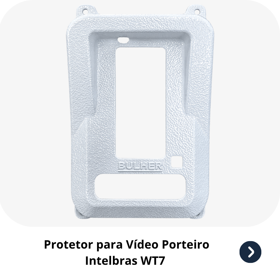 Protetor compatível Vídeo Porteiro Intelbras WT7, fabricado pela Bulher em alumínio automotivo super resistente, ideal para proteção contra impactos e vandalismo em sistemas de segurança.