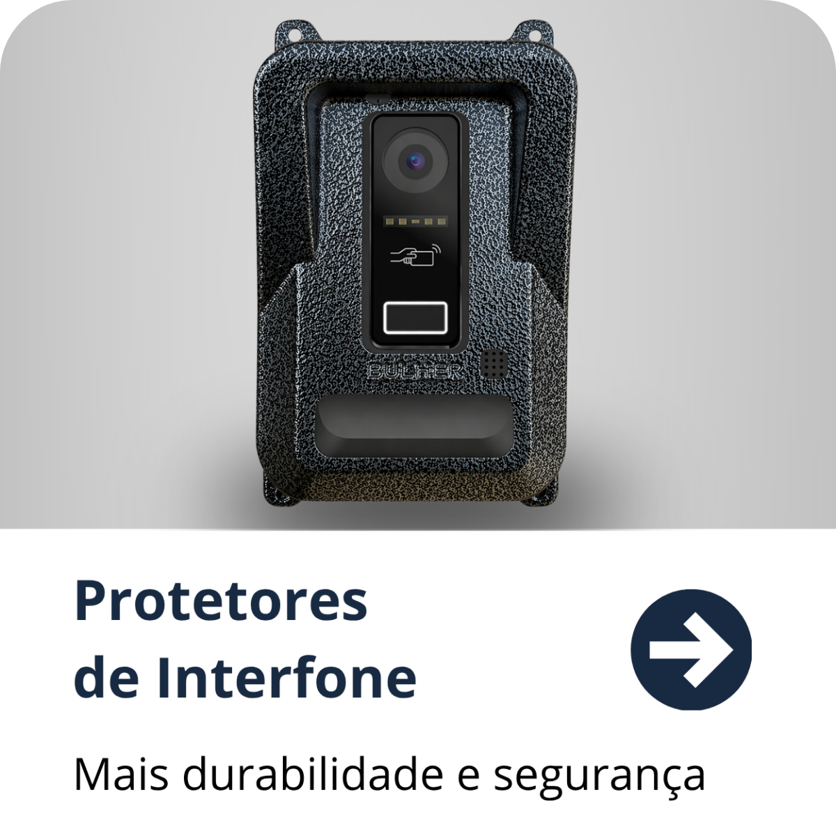 Protetor de interfone Bulher em alumínio de alta resistência, ideal para proteção contra chuva, sol e impactos. Design moderno e fácil instalação.